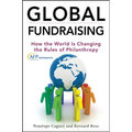 Global Fundraising: How the World Is Changing the Rules of Philanthropy