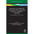 English as a Foreign Language for Deaf and Hard of Hearing Learners: Teaching Strategies and Interventions