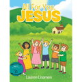 All For You, Jesus