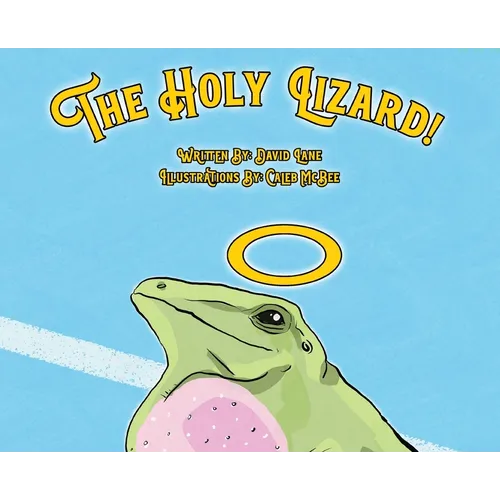 The Holy Lizard!