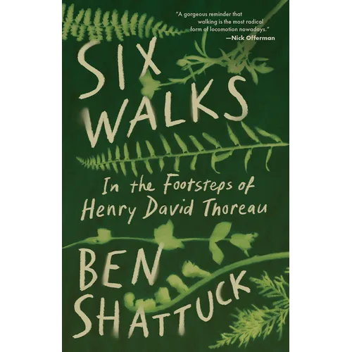 Six Walks: In the Footsteps of Henry David Thoreau