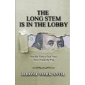 The Long Stem is in the Lobby