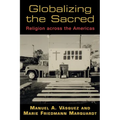Globalizing the Sacred: Religion Across the Americas