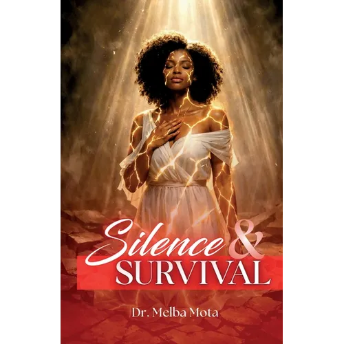 Silence & Survival