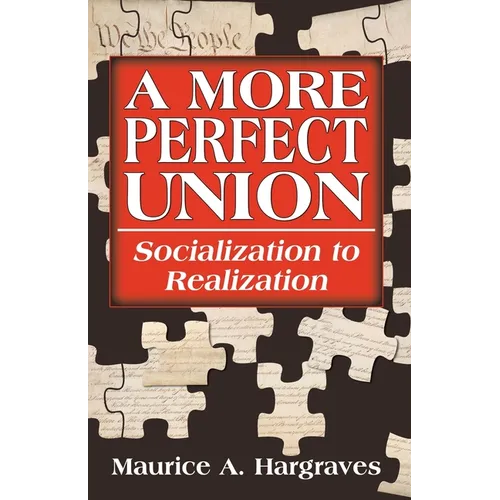 A More Perfect Union: Socialization to Realization