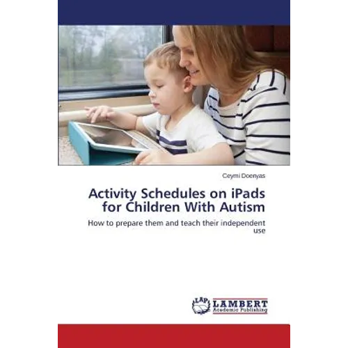 Activity Schedules on iPads for Children With Autism