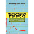Easy Way to Pass Step Two CS: Tutor's practical guide for Step 2 CS Preparation