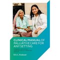 Clinical Manual of Palliative Care for Any Setting: Toward Universal Contextually-Adapted Access