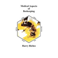 The Medical Aspects of Beekeeping