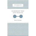 Leadership That Gets Results (Harvard Business Review Classics)