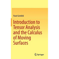 Introduction to Tensor Analysis and the Calculus of Moving Surfaces