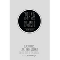 Young, Restless, No Longer Reformed
