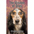The Wisdom of Dogs