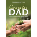 Caring for Dad: With Love and Tomatoes