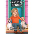 Annie To The Rescue
