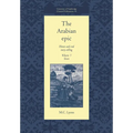 The Arabian Epic: Volume 3, Texts: Heroic and Oral Story-Telling