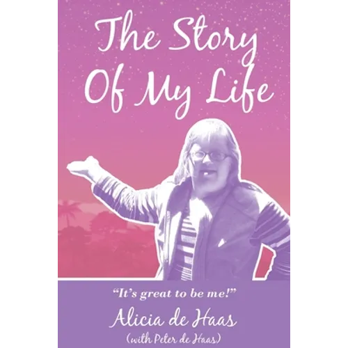 The Story of My Life: "It's great to be me!"