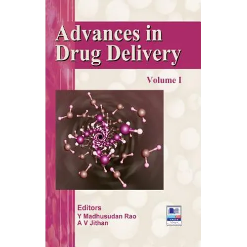 Advances in Drug Delivery: Volume - I
