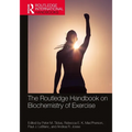 The Routledge Handbook on Biochemistry of Exercise