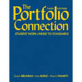 The Portfolio Connection: Student Work Linked to Standards