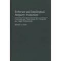Software and Intellectual Property Protection: Copyright and Patent Issues for Computer and Legal Professionals