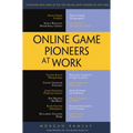Online Game Pioneers at Work