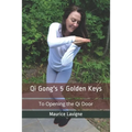 Qi Gong's 5 Golden Keys
