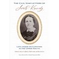 The Civil War Letters of Sarah Kennedy: Life under Occupation in the Upper South