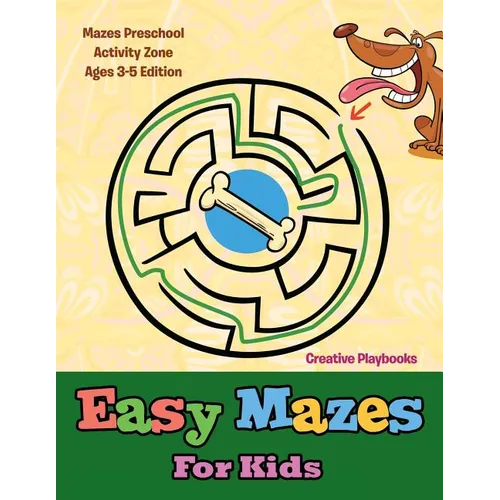 Easy Mazes For Kids - Mazes Preschool Activity Zone Ages 3-5 Edition