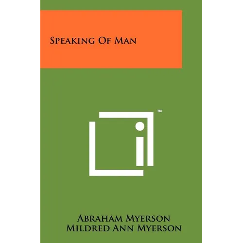 Speaking of Man