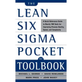 The Lean Six SIGMA Pocket Toolbook: A Quick Reference Guide to Nearly 100 Tools for Improving Quality and Speed