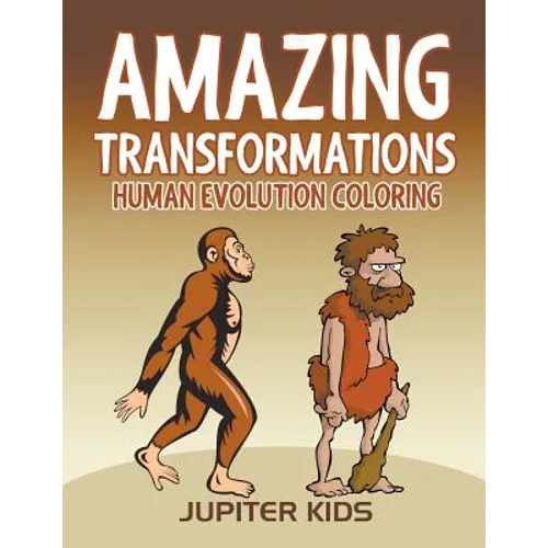 Amazing Transformations: Human Evolution Coloring
