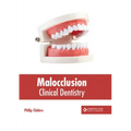 Malocclusion: Clinical Dentistry