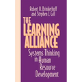 The Learning Alliance: Systems Thinking in Human Resource Development