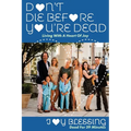 DON'T DIE before YOU'RE DEAD: LIVING with a HEART OF JOY