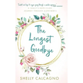 The Longest Goodbye: A Family's Hope-Filled Journey Through Alzheimer's