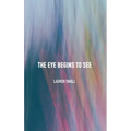 The Eye Begins to See