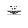 The Rule of the Road: An International Guide to History and Practice