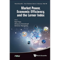 Market Power, Economic Efficiency, and the Lerner Index