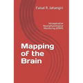 Mapping of the Brain: Intraoperative Neurophysiological Monitoring (IONM)