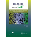 Health and the Gut: The Emerging Role of Intestinal Microbiota in Disease and Therapeutics