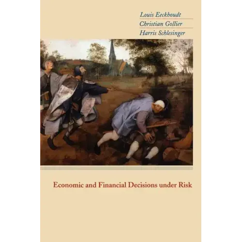 Economic and Financial Decisions Under Risk