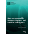 Non-communicable Diseases, Big Data and Artificial Intelligence