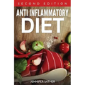 Anti Inflammatory Diet [Second Edition]