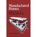 Manufactured Homes: Making Sense of a Housing Opportunity