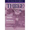Three & Me: Three Actresses Made The Difference