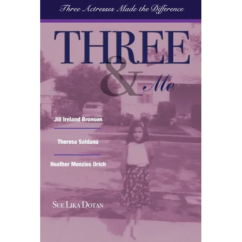Three & Me: Three Actresses Made The Difference