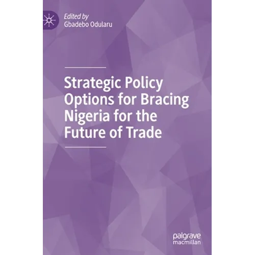 Strategic Policy Options for Bracing Nigeria for the Future of Trade