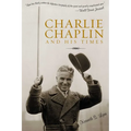 Charlie Chaplin and His Times