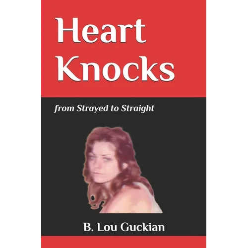 Heart Knocks: from Strayed to Straight